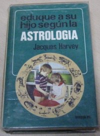 EDUQUE A HIJO SEGUN ASTROLOGIA